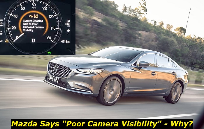 mazda poor camera visibility system disabled